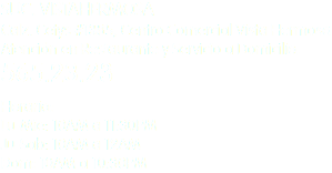 SUC. VISTAHERMOSA Calz. Cetys #1385, Centro Comercial Vista Hermosa Atención en Restaurante y Servicio a Domicilio.
565.23.23 Horario:
Lu-Mie: 10AM a 11:30PM
Ju-Sab: 10AM a 12AM
Dom: 10AM a 10:30PM